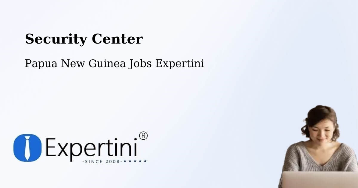 Security & Compliance – Ijivitari - Papua New Guinea Jobs Expertini